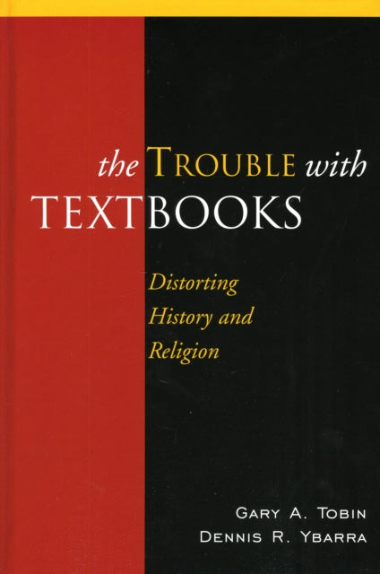 Book cover of: Trouble with Textbooks. By: Tobin, Gary A./ Ybarra, Dennis R., Gary A. Tobin