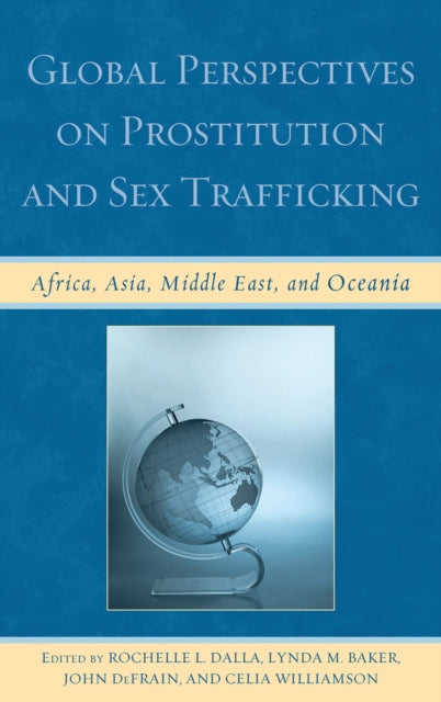 Book cover of: Global Perspectives on Prostitution and Sex Trafficking. By: Rochelle L. Dalla