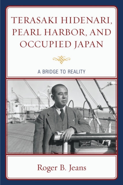 Book cover of: Terasaki Hidenari, Pearl Harbor, and Occupied Japan. By: Roger Jeans