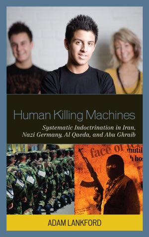 Human Killing Machines
