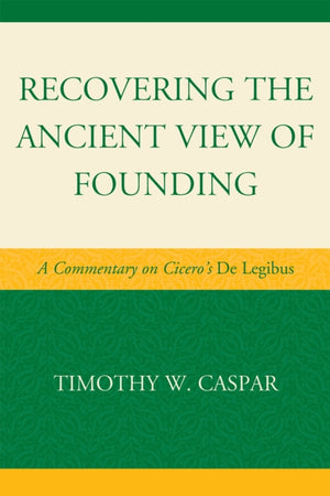 Recovering the Ancient View of Founding