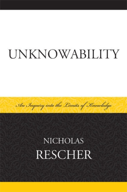 Book cover of: Unknowability. By: Nicholas Rescher