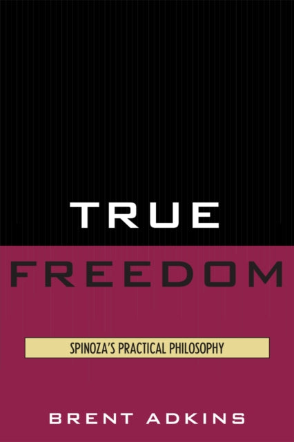 Book cover of: True Freedom. By: Brent Adkins