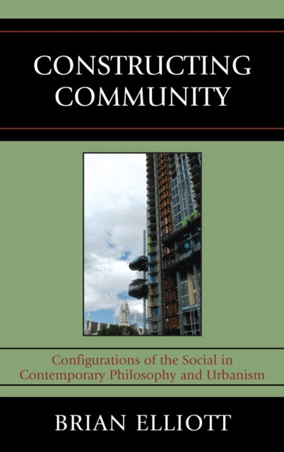 Book cover of: Constructing Community. By: Elliott, Brian