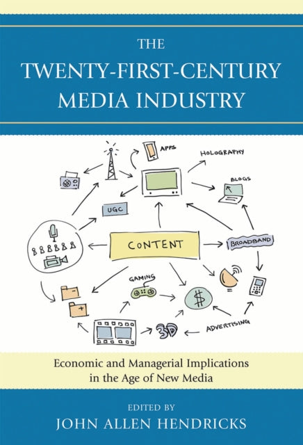 Book cover of: Twenty-First-Century Media Industry