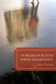 Book cover of: In Praise of Plato's Poetic Imagination. By: Sonja Tanner