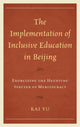Book cover of: Implementation of Inclusive Education in Beijing. By: Kai Yu
