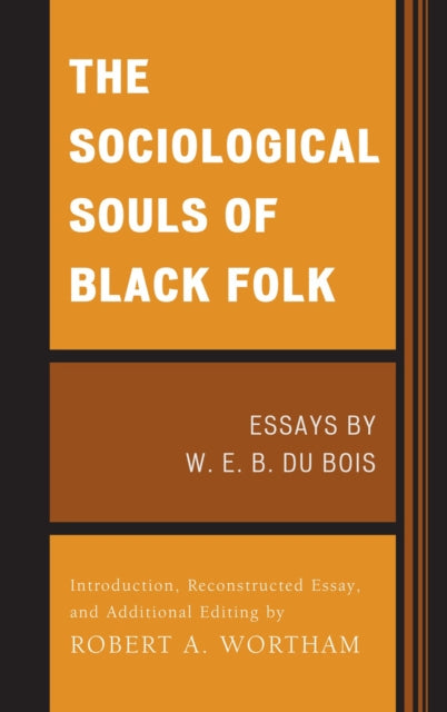 Book cover of: Sociological Souls of Black Folk. By: W. E. B. Du Bois