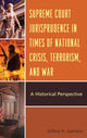 Book cover of: Supreme Court Jurisprudence in Times of National Crisis, Terrorism, and War. By: Arthur H. Garrison