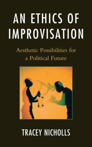 Ethics of Improvisation