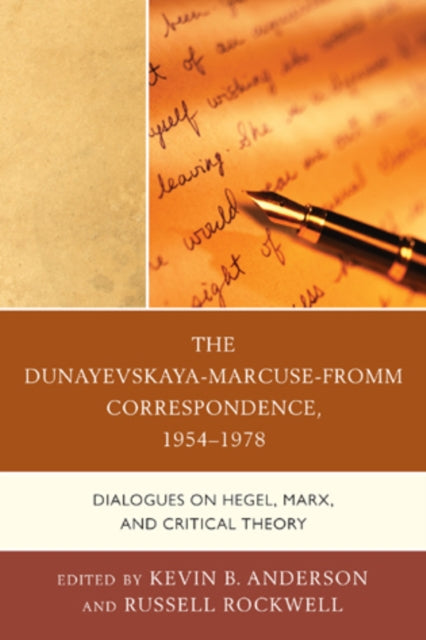 Book cover of: Dunayevskaya-Marcuse-Fromm Correspondence, 1954–1978. By: Kevin Anderson