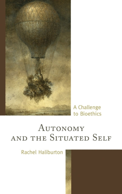 Book cover of: Autonomy and the Situated Self. By: Rachel Haliburton
