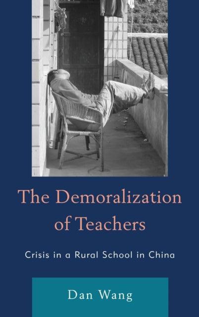 Book cover of: Demoralization of Teachers. By: Dan Wang