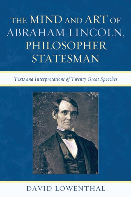 Book cover of: Mind and Art of Abraham Lincoln, Philosopher Statesman. By: Abraham Lincoln