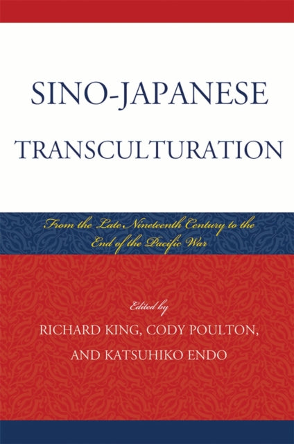 Book cover of: Sino-Japanese Transculturation. By: King, Richard