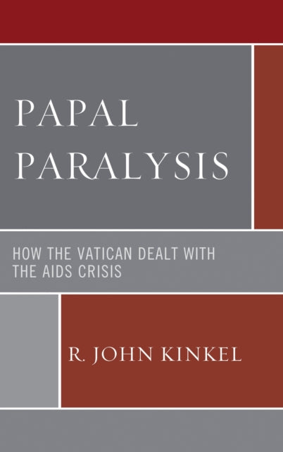 Book cover of: Papal Paralysis. By: R. John Kinkel