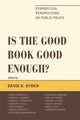 Book cover of: Is the Good Book Good Enough?. By: David K. Ryden