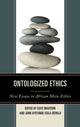 Book cover of: Ontologized Ethics. By: Elvis Imafidon
