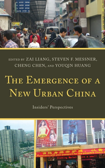 Book cover of: Emergence of a New Urban China. By: Chen/Huang/Liang/Mes