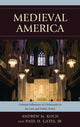 Book cover of: Medieval America. By: Koch/Gates