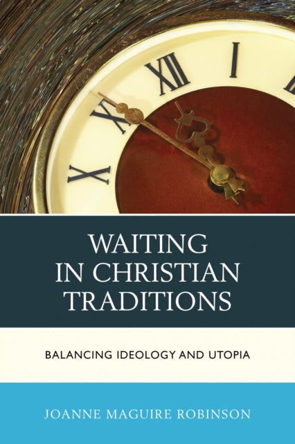 Book cover of: Waiting in Christian Traditions. By: Joanne Robinson