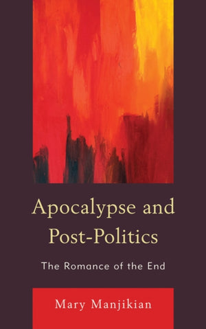 Apocalypse and Post-Politics