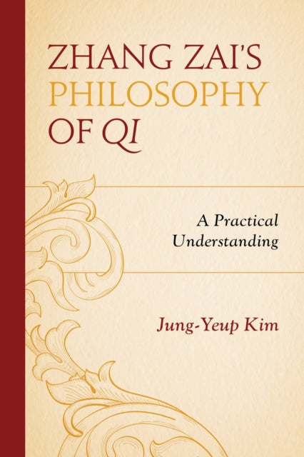Book cover of: Zhang Zai's Philosophy of Qi. By: Jung-Yeup Kim
