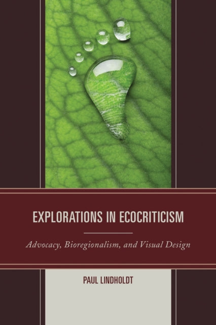 Book cover of: Explorations in Ecocriticism. By: Paul Lindholdt