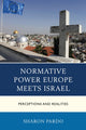 Book cover of: Normative Power Europe Meets Israel. By: Sharon Pardo