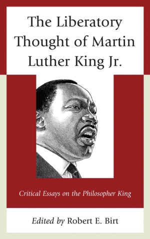 Liberatory Thought of Martin Luther King Jr.