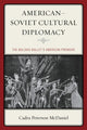 Book cover of: American–Soviet Cultural Diplomacy. By: Cadra Peterson McDaniel