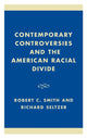 Book cover of: Contemporary Controversies and the American Racial Divide