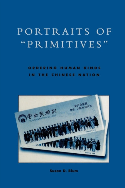 Book cover of: Portraits of 'Primitives'. By: Susan D. Blum