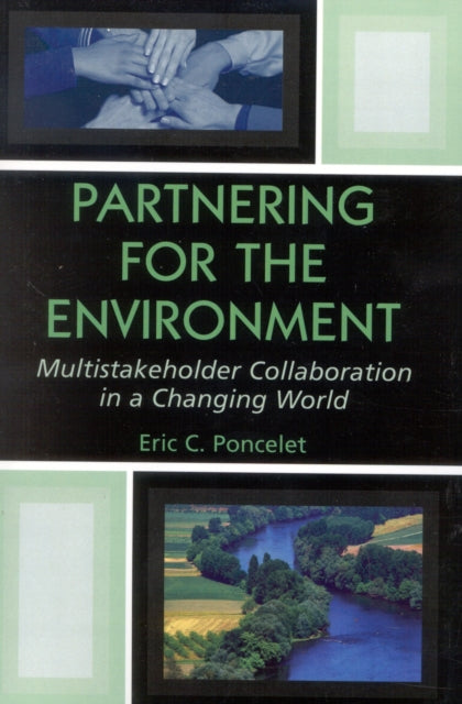 Book cover of: Partnering for the Environment. By: Eric C. Poncelet