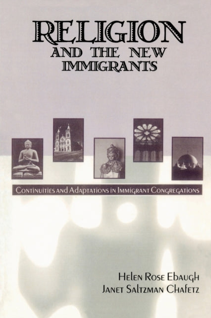 Book cover of: Religion and the New Immigrants