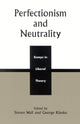 Book cover of: Perfectionism and Neutrality. By: George Klosko