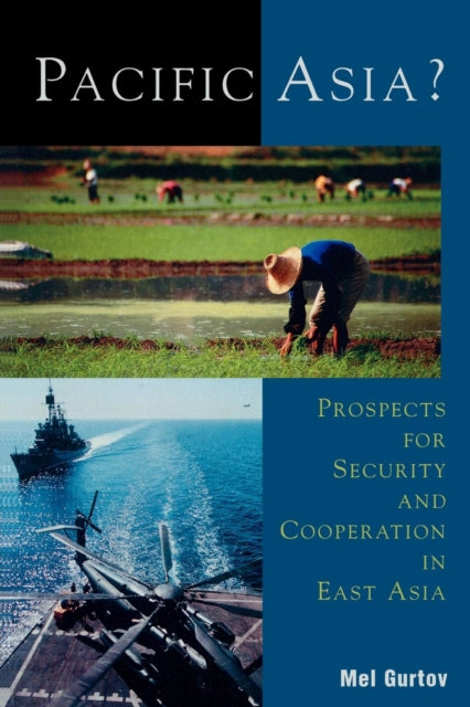 Book cover of: Pacific Asia?. By: Mel Gurtov