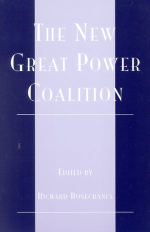 The New Great Power Coalition
