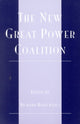 Book cover of: New Great Power Coalition. By: Richard N. Rosecrance