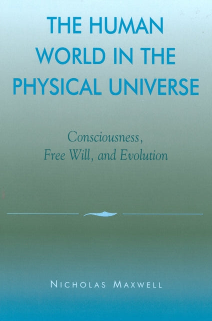 Book cover of: Human World in the Physical Universe