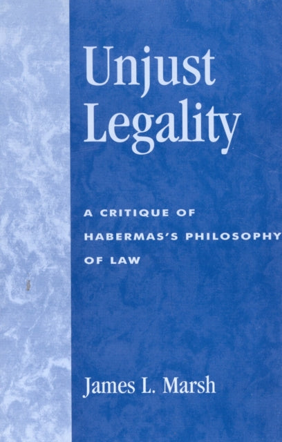 Book cover of: Unjust Legality. By: James L. Marsh