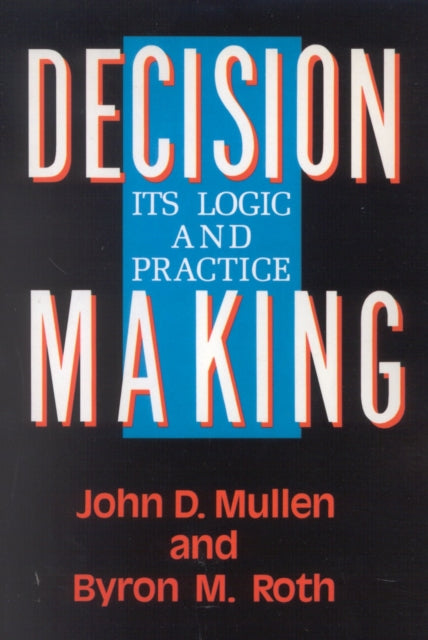 Book cover of: Decision Making. By: John D. Mullen