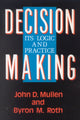 Book cover of: Decision Making. By: John D. Mullen