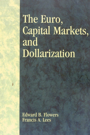 Euro, Capital Markets, and Dollarization