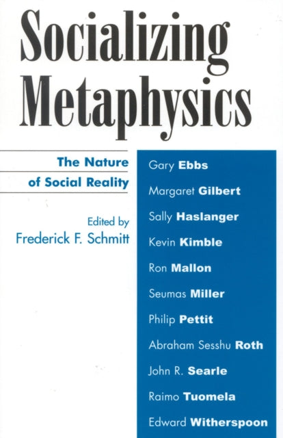 Book cover of: Socializing Metaphysics. By: Frederick F. Schmitt