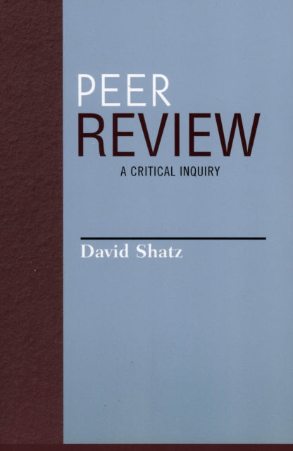 Book cover of: Peer Review. By: David Shatz