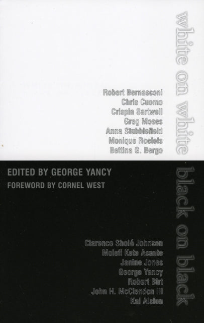 Book cover of: White on White/Black on Black. By: George Yancy