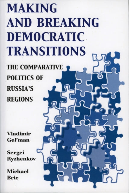 Book cover of: Making and Breaking Democratic Transitions. By: Vladimir Avdonin