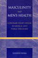 Book cover of: Masculinity and Men's Health. By: Elianne Riska