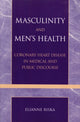 Book cover of: Masculinity and Men's Health. By: Elianne Riska
